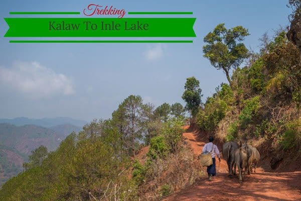 Trekking From Kalaw To Inle Lake Myanmar Burma Feature